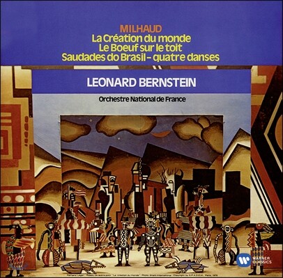 Leonard Bernstein 미요: 세계의 창조 (Milhaud: La Creation du Monde, Le Boeuf sur le toit, Saudades do Brasil)
