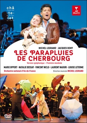 Natalie Dessay / Laurent Naouri ̼ ׶: θ  (Michel Legrand: Les Parapluies de Cherbourg - version symphonique)