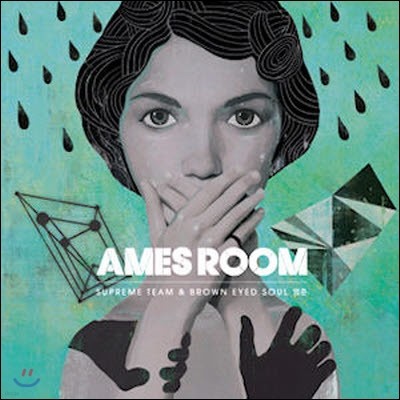  (Supreme Team) &  (Brown Eyed Soul) / Ames Room (̰)