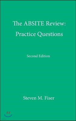 The Absite Review: Practice Questions, Second Edition