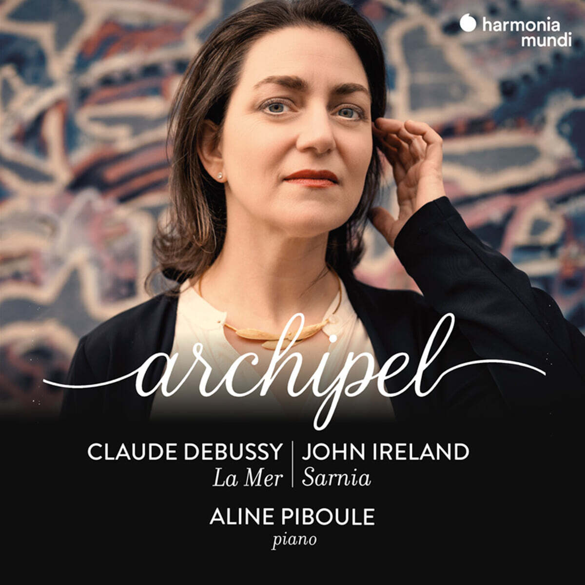 Aline Piboule 드뷔시: 바다 / 아일랜드 : 사니아 외 (Archipel - Debussy : La Mer / Ireland : Sarnia)