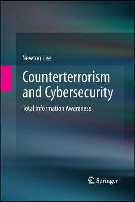 Springer Counterterrorism and Cybersecurity: Total Information Awareness