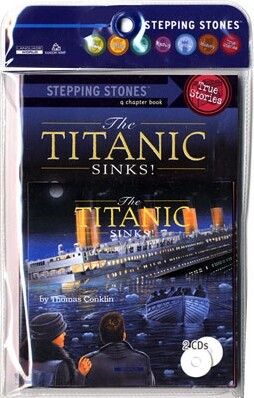 Stepping Stones (True Stories) : The Titanic Sinks! (Book+CD)