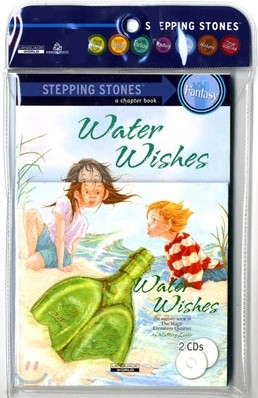 Stepping Stones (Fantasy) : Water Wishes (Book+CD)
