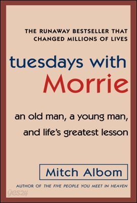 Tuesdays with Morrie