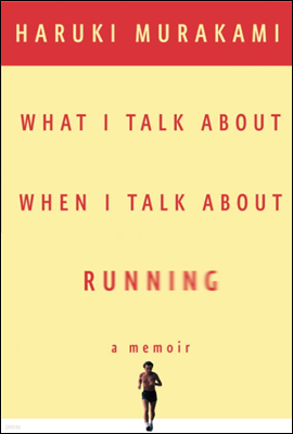 What I Talk About When I Talk About Running