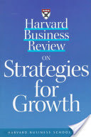 Harvard Business Review on Strategies for Growth