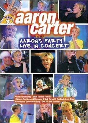 Aaron Carter - Aaron's Party...Live In Concert!