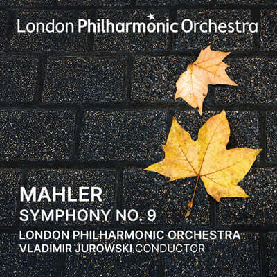 Vladimir Jurowski 말러: 교향곡 9번 (Mahler: Symphony No. 9)
