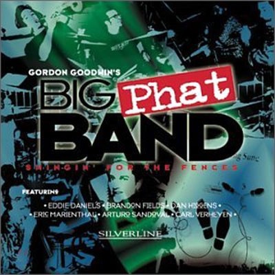 [DVD Audio] Gordon Goodwin's Big Phat Band - Swingin' for the Fences