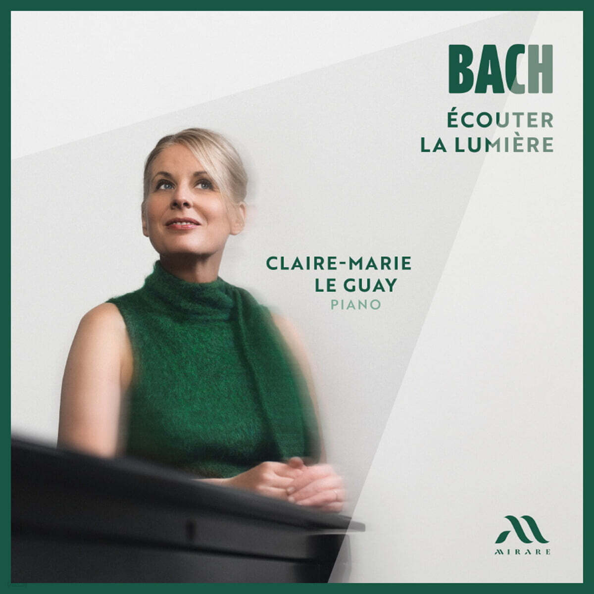 Claire-Marie Le Guay 바흐: 빛을 듣다 (Bach: Ecouter La LumiEre)