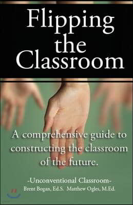 Flipping the Classroom - Unconventional Classroom