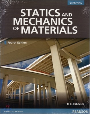 Statics and Mechanics of Materials, 4/E : SI