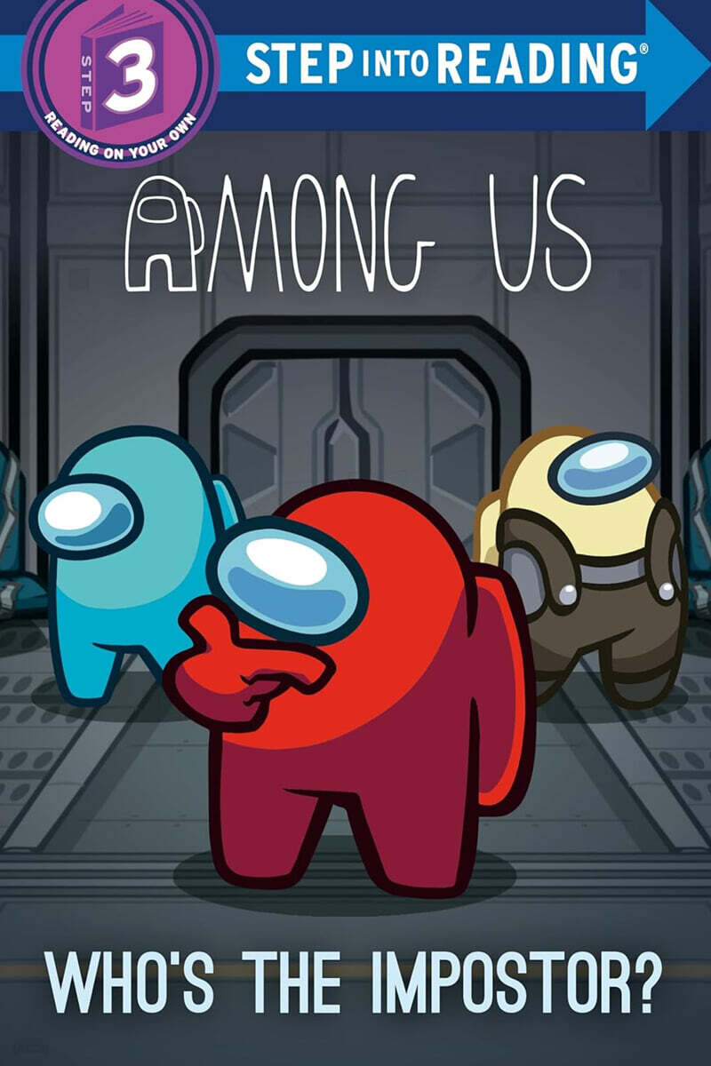 Step into Reading 3 : Who's the Impostor? (Among Us)