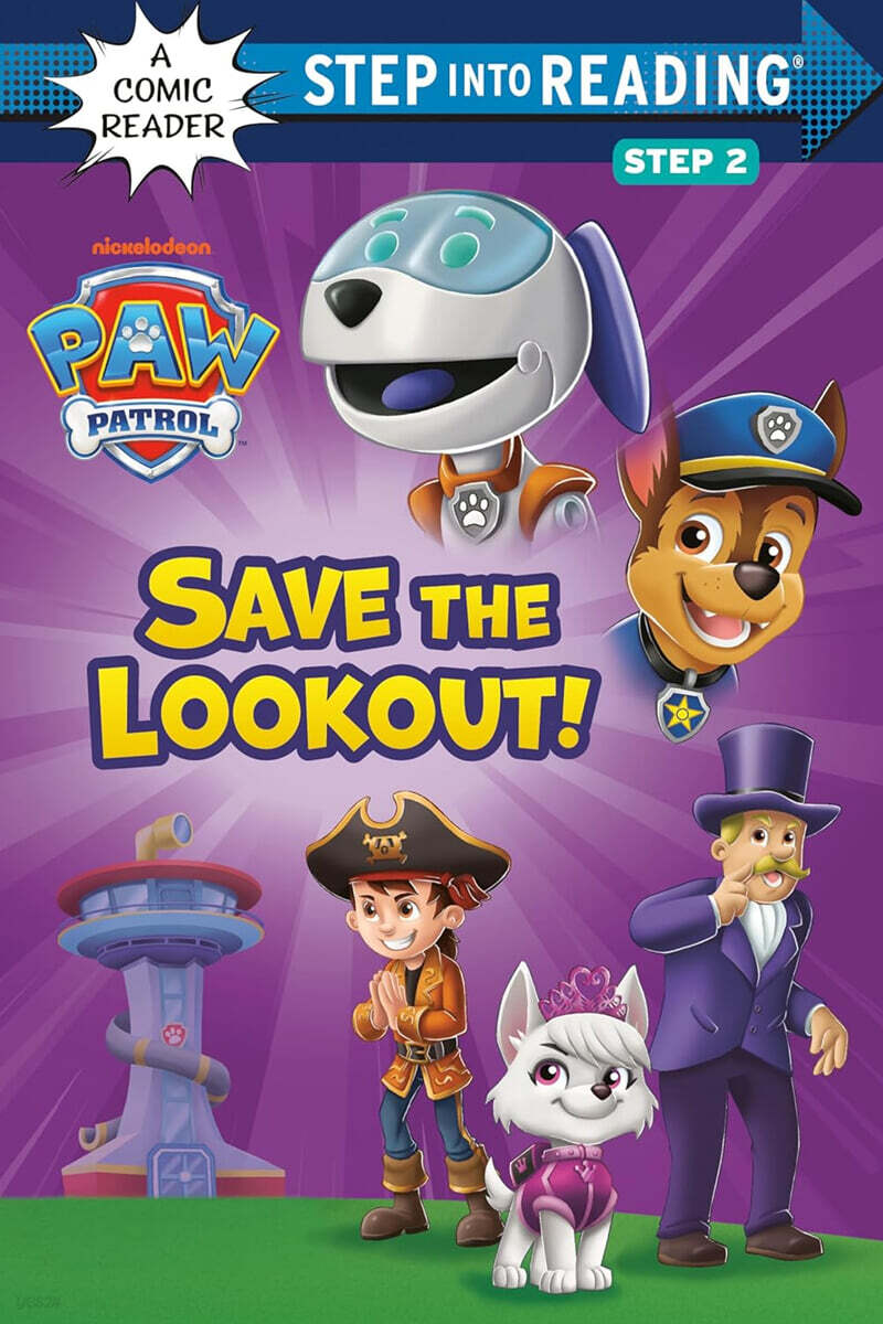 Step Into Reading 2 : Save the Lookout! (Paw Patrol)