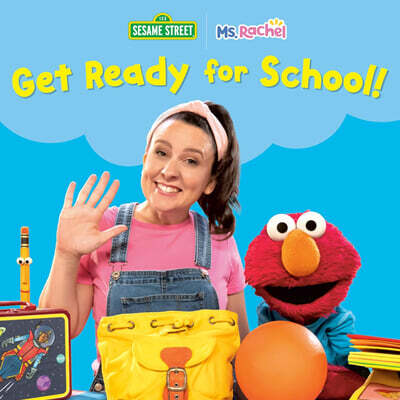 Get Ready for School! (Ms. Rachel/Sesame Street)