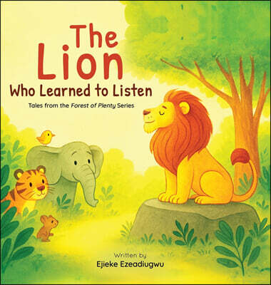Gatekeeper Press The Lion Who Learned to Listen