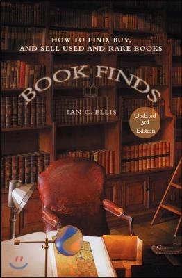 Book Finds, 3rd Edition: How to Find, Buy, and Sell Used and Rare Books