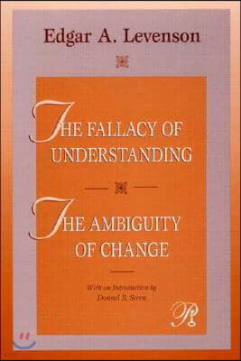 Fallacy of Understanding & The Ambiguity of Change