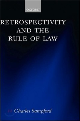 Retrospectivity and the Rule of Law