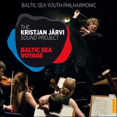 Kristjan Jarvi 크리스챤 야르비 사운드 프로젝트 2집 - 발트해 여행 (The Kristjan Jarvi Sound Project - Baltic Sea Voyage)