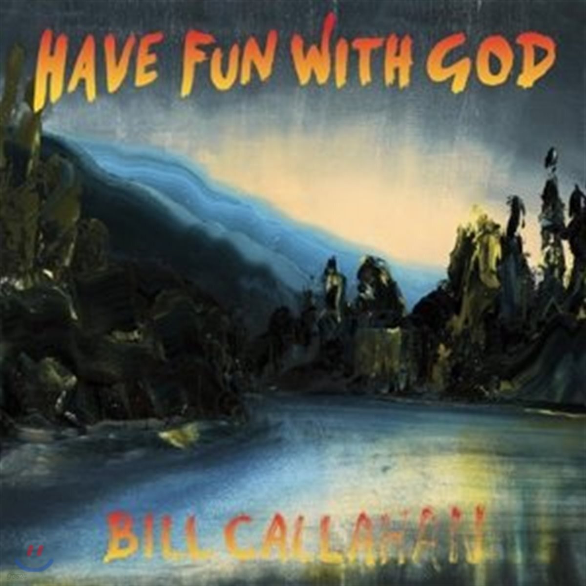 Bill Callahan (빌 캘러한) - Have Fun With God [LP]