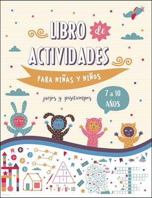 Libro de actividades para ninos y ninas de 7 a 10 anos - Juegos y Pasatiempos