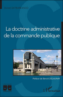 Editions L'Harmattan La doctrine administrative de la commande publique