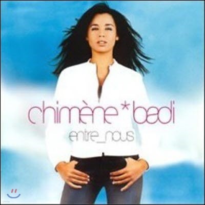 Chimene Badi / Entre Nous (/̰)