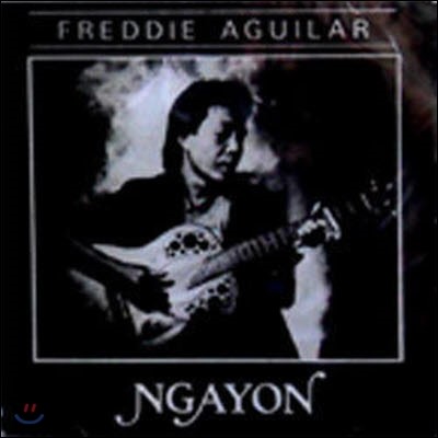 [߰] Freddie Aguilar / NGAYON (Anak /)