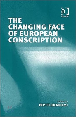 Changing Face of European Conscription