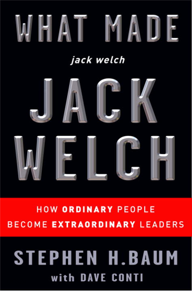 What Made jack welch JACK WELCH