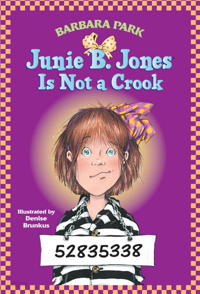 Junie B. Jones Is Not a Crook (Junie B. Jones)