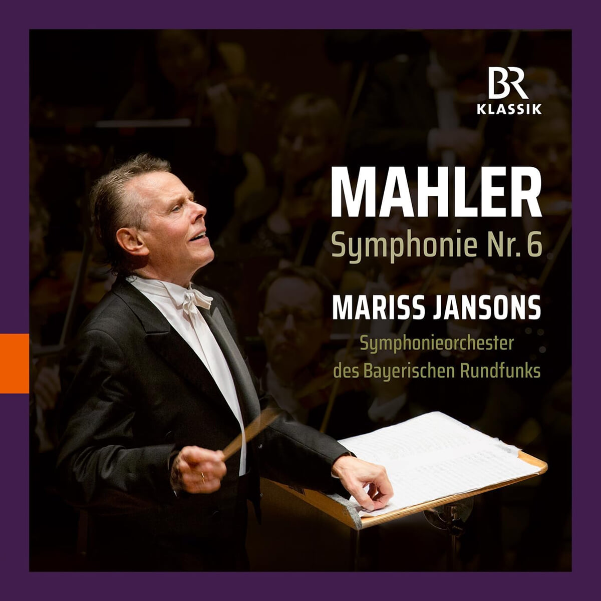 Mariss Jansons 말러: 교향곡 6번 (Mahler: Symphonie Nr. 6)