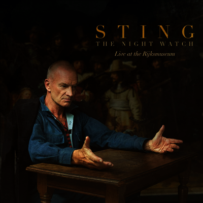 Sting — Night Watch (Live At The Rijksmuseum) 앨범 커버
