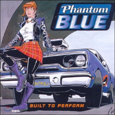Phantom Blue / Built To Perform (̰)