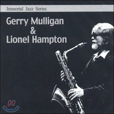 Gerry Mulligan & Lionel Hampton / Immortal Jazz Series (미개봉)