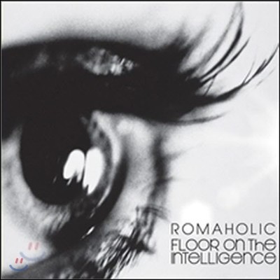 Floor On The Intelligence / Romaholic (digipack/̰)