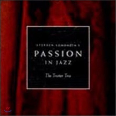 Trotter Trio / Stephen Sondheim's Passion In Jazz (/̰)