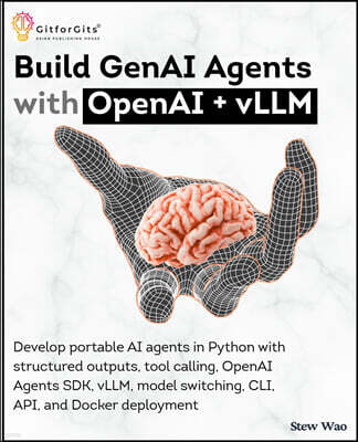 GitforGits Build GenAI Agents with OpenAI + vLLM