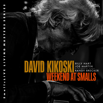 David Kikoski/Billy Hart/Joe Martin - Weekend At Smalls (CD)