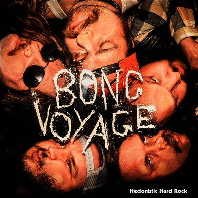 Bong Voyage — Hedonistic Hard Rock 앨범 커버