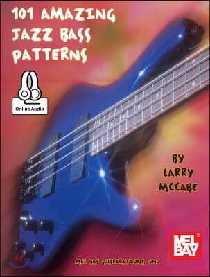 101 Amazing Jazz Bass Patterns