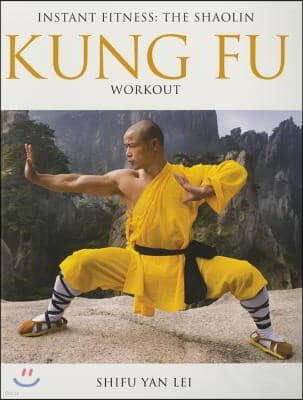 Instant Fitness: The Shaolin Kung Fu Workout