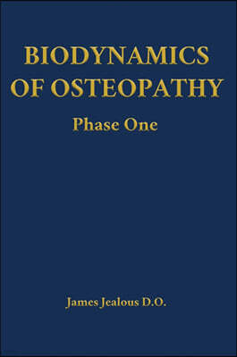 Direction of Ease LLC Biodynamics of Osteopathy Phase One