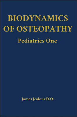 Direction of Ease LLC Biodynamics of Osteopathy Pediatrics One