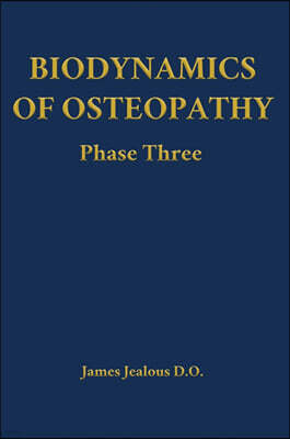 Direction of Ease LLC Biodynamics of Osteopathy Phase Three