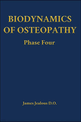 Direction of Ease LLC Biodynamics of Osteopathy Phase Four