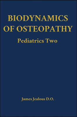 Direction of Ease LLC Biodynamics of Osteopathy Pediatrics Two