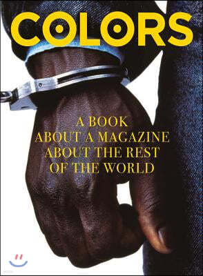 Colors: A Book about a Magazine about the Rest of the World